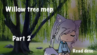 Willow Tree Mep ~ STRICT ~ {OPEN} ~ Read description for rules! #jenscilewillow