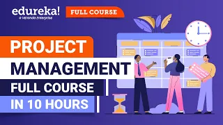 Project Management Full Course | Project Management Tutorial [2024] | PMP Certification | Edureka