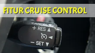 CARA MENGGUNAKAN FITUR CRUISE CONTROL