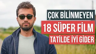 18 SÜPER FİLM ÖNERİSİ // TATİLDE İYİ GİDECEK FİLMLER