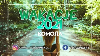 CZERWIEC 2021 - NAJLEPSZA KLUBOWA MUZYKA 2021 #DJKOMORA