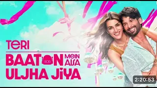 Teri Baaton Mein Aisa Uljha Jiya || full movie (hindi movies) Shahid Kapoor & Kriti Sanon |#romantic