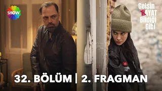 Gelsin Hayat Bildiği Gibi 32. Bölüm 2. Fragman | “Lakabı Yörük!”