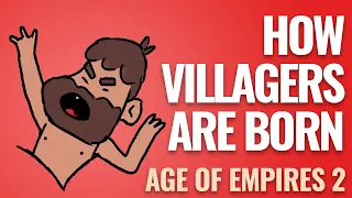 How Villagers Are Born - Age of Empires 2 Cartoon