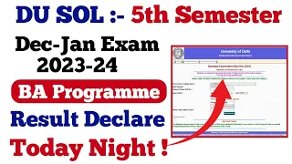 DU SOL 5th semester Ba Prog Result Declare tonight | sol 1st / 3rd / 5th semester result