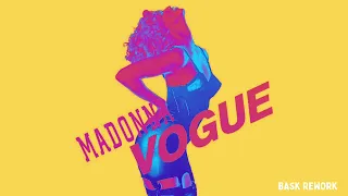 Madonna - Vogue (Bask 2024 Rework)