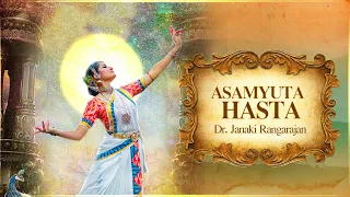 ASAMYUTA HASTA- BHARATANATYAM- Dance video- Dr. Janaki Rangarajan