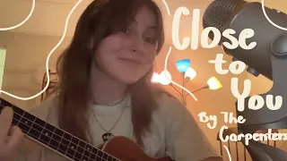 (they long to be) close to you by the carpenters cover :)