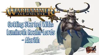 Getting Started With: Lumineth Realm-Lords - Alarith