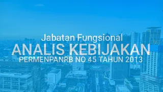 Rangkuman Jabatan Fungsional Analis Kebijakan