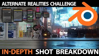 Blender: Alternate Realities Challenge In-Depth Shot Breakdown
