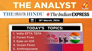 19th March 2024 Current Affairs | The Analyst | Daily Current Affairs | Current Affairs Today