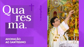 Quinta Eucarística | Adoração ao Santíssimo com @PadreManzottiOficial  | 24/03/22