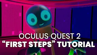 Oculus Quest 2 "First Steps" Tutorial - VR Experience for First Users