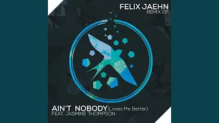 Ain't Nobody (Loves Me Better)