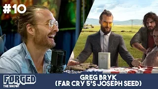 FORGED ep10 - W/ Guest Greg Bryk (Far Cry 5's Father Joseph Seed)