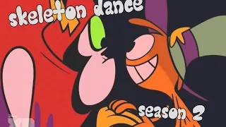 Skeleton Dance: Hater/Wander moments in season 2