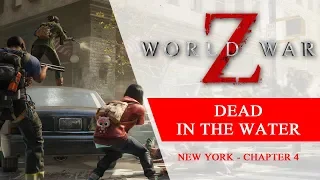 World War Z - Dead in the Water - Chapter 4 New York Full Walkthrough No Commentary