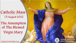 Catholic Mass - The Assumption of the Blessed Virgin Mary 15 August 2022 - LIVESTREAM