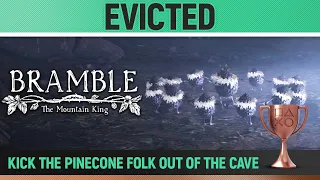 Bramble: The Mountain King - Evicted 🏆 Trophy / Achievement Guide (Chapter 5)