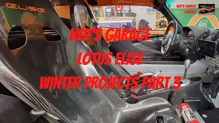 Lotus Elise 2023 Winter Projects Part 3