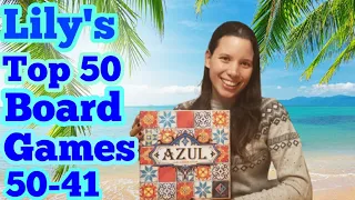 Lily's Top 50 Board Games of all Time: 50-41 (2021 edition)