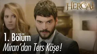 Miran'dan ters köşe - Hercai 1. Bölüm