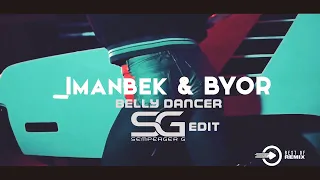 Imanbek & BYOR - Belly Dancer (Semperger G. TOP edit) 2022