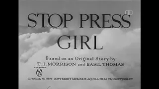 Stop Press Girl (1949) British comedy film with Sally Ann Howes & Gordon Jackson.