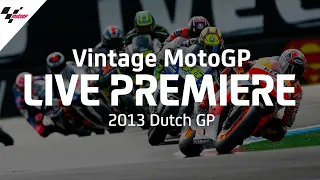 2013 #DutchGP | Vintage MotoGP