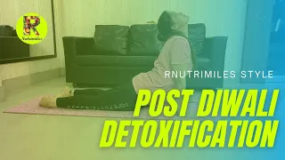 POST DIWALI DETOXIFICATION TIPS