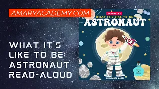 What It's Like to Be: Astronaut | Read Aloud by Reading Pioneers Academy