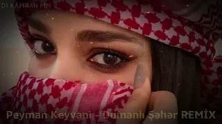 Peyman Keyvani - Dumanli Bir Seher 2024 Remix