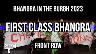 First Class Bhangra | Bhangra in the Burgh 2023 [Front Row]