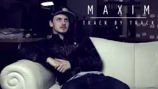 Maxim - Staub (Track by Track)