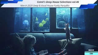 CemU's Deep Cafe Selections vol.46 / Deep & Vocal House Funky PartyMix March 2020 / Mixed by CemU