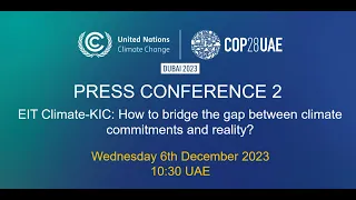 Beyond pledges: bridging implementation, finance and capacity gaps | EIT Climate-KIC at COP28