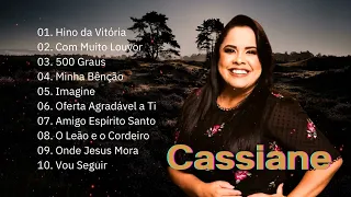 Cassiane 2023 TOP 15 BEST SONGS Com Muito Louvor, Amigo Espírito Santo, 500 Graus... #music #gospel