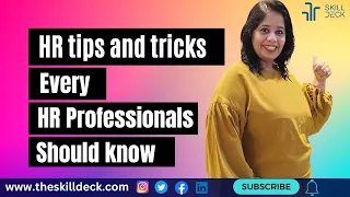 HR tips and tricks - Every HR Professionals should know.