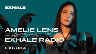 Amelie Lens presents Exhale Radio - Episode 34