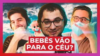 BEBÊS VÃO PRO CÉU? | PASTORES RESPONDEM