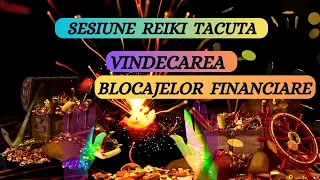 SESIUNE REIKI TACUTA - VINDECAREA BLOCAJELOR FINANCIARE