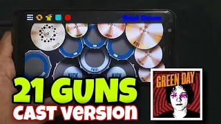 GREEN DAY 21 GUNS REAL DRUM COVER (CAST VERSION)