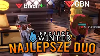 NAJLEPSZE DUO IMPOSTORÓW - BLADII & GBN | Project Winter [#44]