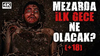 Mezarda İlk Gece Ne Olacak? (+18) - Kısa Film