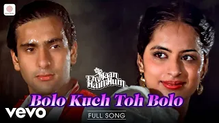 Bolo Kuch Toh Bolo - Bolo Kuch Toh Bolo