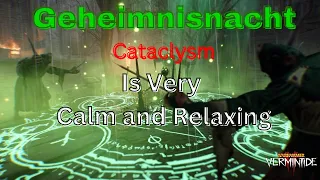 Geheimnisnacht Cataclysm Is Very Calm and Relaxing