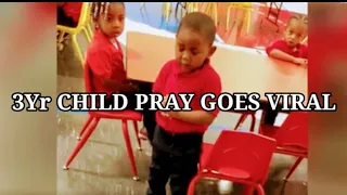 3yr Child Prayer goes viral