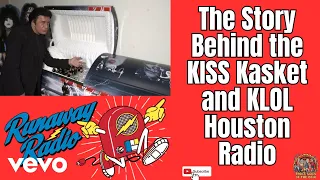 The Story Behind the Birth and Death of the KISS Kasket and KLOL Houston Radio Station