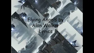 Alan Walker Flying Angels lyrics